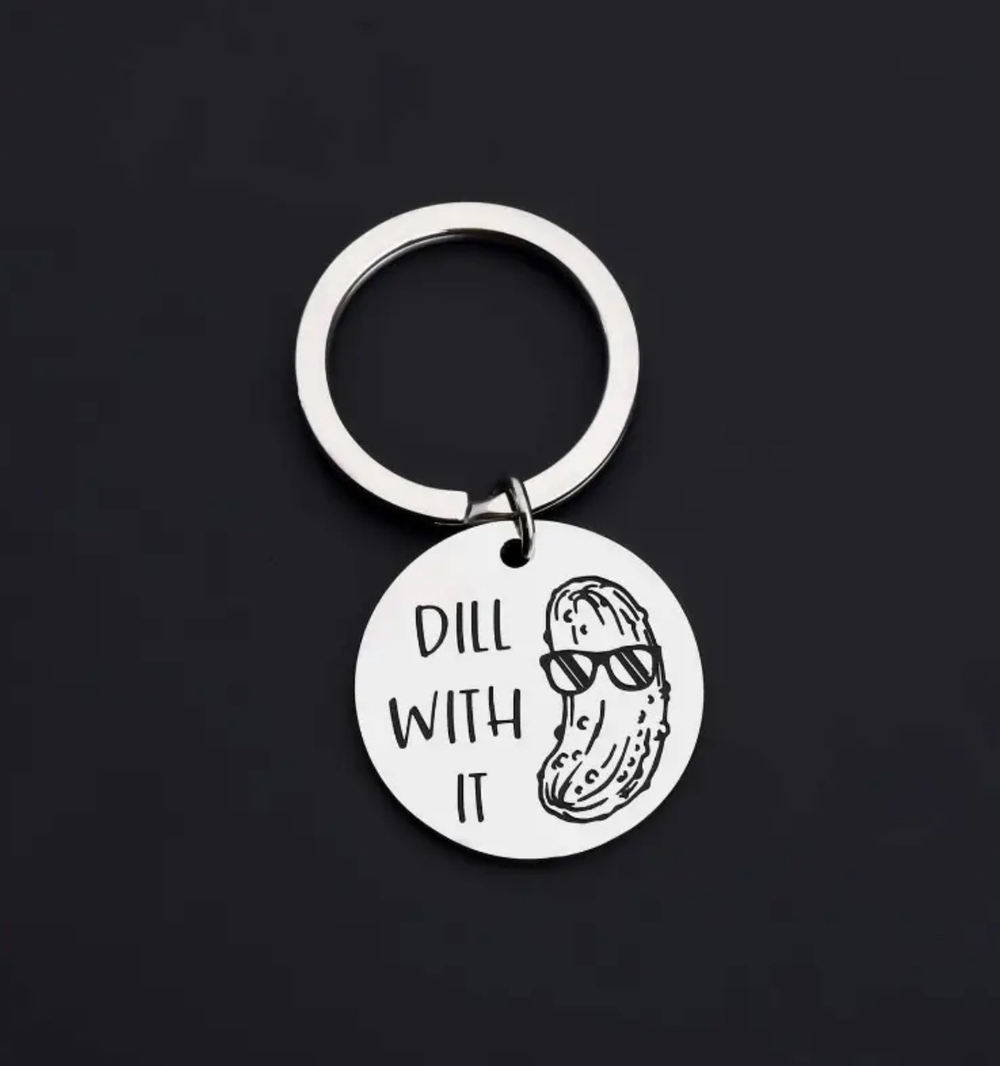 3/$25 Dill With It Pickle Stainless Steel Keychain NEW